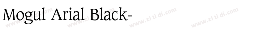 Mogul Arial Black字体转换